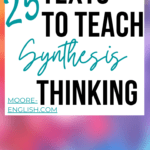 Rainbow colored background with black text about how to teach synthesis thinking in high school english