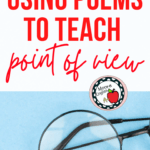 Round black eye glasses on a light blue background beside red text about using poetry to teach point of view