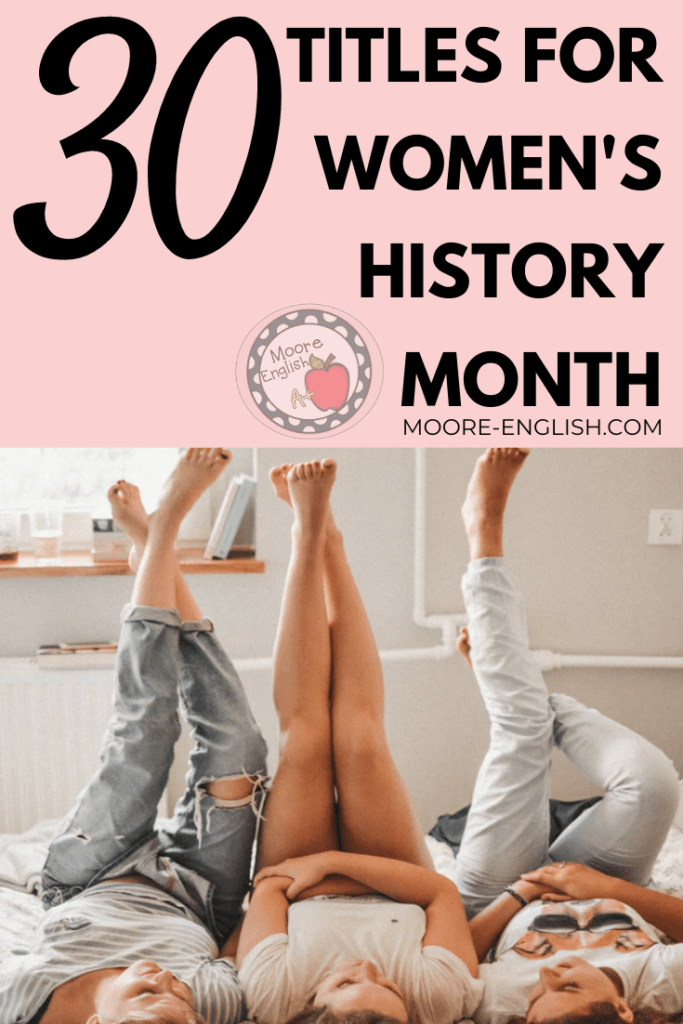 Three women lay on their back on a bed. The women have their feet up in the air and are smiling and giggling. The picture appears under a pink background. he picture is under black lettering that says: 30 Titles for Women's History Month