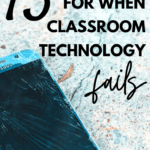 A broken black smartphone appears under black and white text that reads: 13 Activities for When Classroom Technology Fails