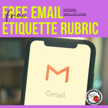 Photograph of a smartphone screen that is loading GMail. this appears under lime green script that reads: Free Email Etiquette Rubric / Editable Google Slides / Distance Learning Ready