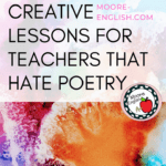 Multicolor finger painting under text that reads Creative Lessons for Teachers that Hate Poetry