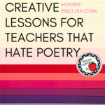 Rainbow colored striped under blac lettering that reads Creative Lessons for Teachers that Hate Poetry