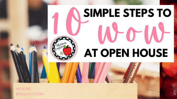 10 Steps to Wow At Open House or Parent-Teacher Night / Moore English
