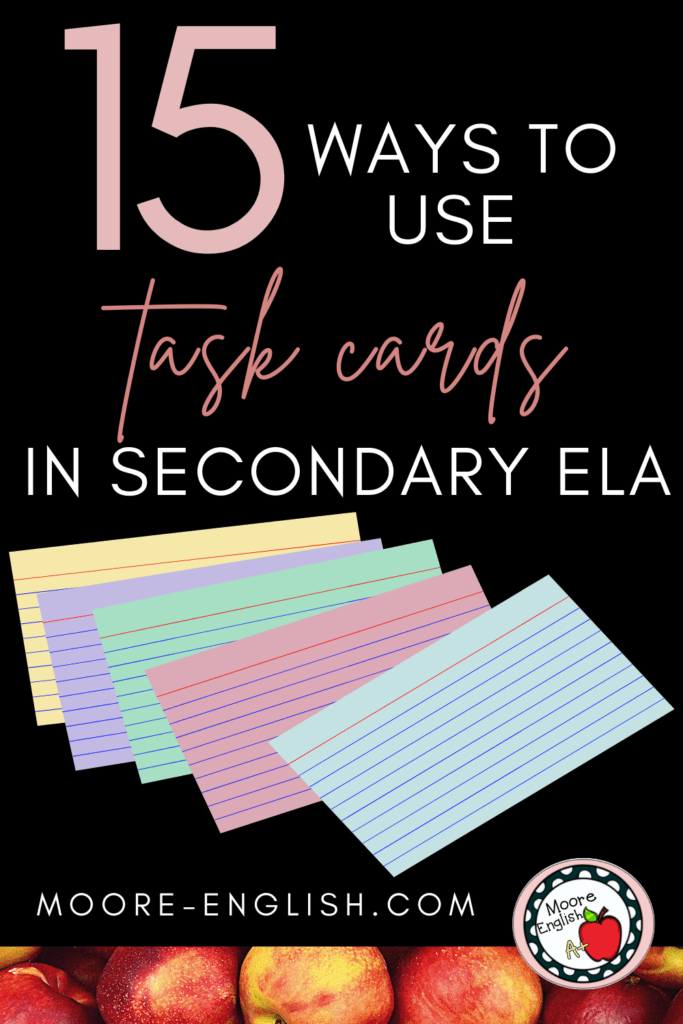 Illustration of pastel index cards on a black background under text that reads: 15 Easy Ways to Use Task Cards in Secondary ELA