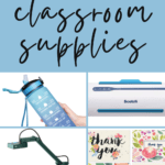 Collage of popular office supplies under text that reads: Teachers Love Office Supplies: Classroom Essentials Every Teacher Needs