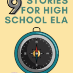 An illustration of a compass appears under text that reads: 9 Immigration Stories for High School ELA
