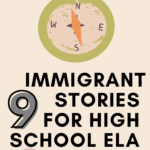 An illustration of a compass appears under text that reads: 9 Immigration Stories for High School ELA