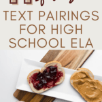 Peanut butter and jelly sandwich sitting atop a paper towel, which is on a wooden cutting board. This appears under text that reads: 11 Unexpected Text Pairings for High School ELA