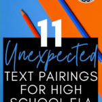 Orange colored pencil on a blue background beside a blue colored pencil on an orange background. This appears under text about 11 Unexpected Text Pairings for High School ELA