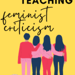 Illustration of four woman with their backs to the viewer, arms around one another's shoulders. This appear under text that reads: 23 Texts for Introducing Feminist Criticism in High School ELA