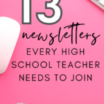 A white Apple computer mouse appears on a hot pink background under text that reads: Dear High School Teachers, Subscribe to these 13 Newsletters Today!