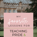 A British country house appears behind text that reads: 7 Inspired Ways to Teach Pride and Prejudice