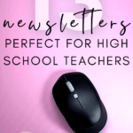 A black computer mouse appears n a purple background under text that reads: Dear High School Teachers, Subscribe to these 13 Newsletters Today!