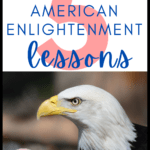 An eagle appears under text that reads: How To Engage Students In Studying The American Enlightenment