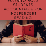 An image of a woman reading a red book appears under text that reads: 5 Ways to Hold Students Accountable for Independent Reading