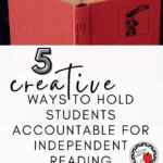 An image of a woman reading a red book appears under text that reads: 5 Ways to Hold Students Accountable for Independent Reading