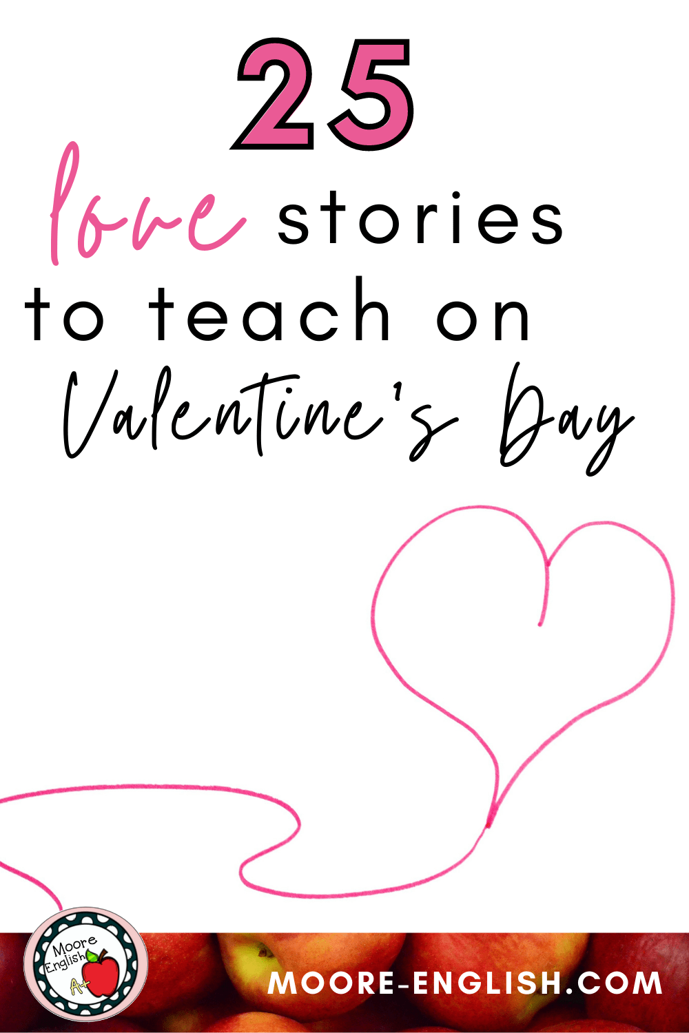 25 Texts To Celebrate Love And Valentine's Day / Moore English