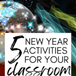 A mirrorball appears under text that reads: 5 Activities to Ring in the New Year with Your Students