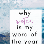 Ocean waves appear under text that reads: My 2022 Word of the Year: Water