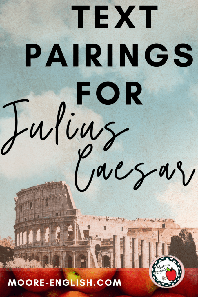 An image of the Roman Colosseum appears under text that reads: 4 Surprising and Unexpected Text Pairings for Teaching Julius Caesar 