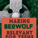 Old fashioned stone cross appears under text that reads: How to Make Beowulf Meaningful and Relevant / Moore English