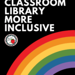 An illustration of a rainbow appears under text that reads: Make Your Classroom Library More Inclusive with These 15 LGBTQ+ Titles