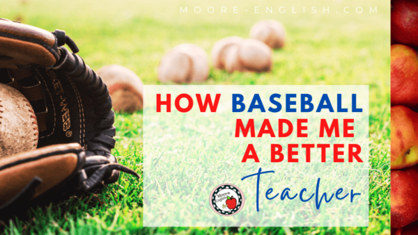 How Baseball Made Me a Better Teacher