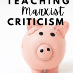 A photo of a pink piggy bank beside text that reads: 10 Titles to Teach Marxist Criticism