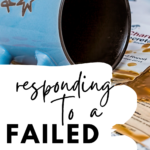 A blue coffee cup has spilled coffee across a desk. This image appears under text that reads: How to Successfully Respond to a Failed Lesson