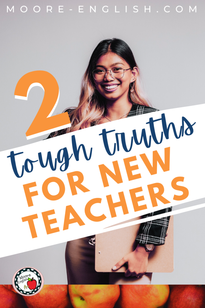 A young woman smiles at the camera and appears under text that reads:2 Truths to Make Life Easier as a New Teacher
