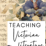 A floral illustration appears behind text that reads: 9 Titles for Introducing Victorian Literature in High School ELA