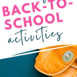 An orange leather backpack rests atop a teal background. This image appears under text that reads: Unique Activities for Back-to-School Season