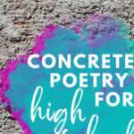Crumbling concrete appears behind text that reads: Yes, You Can Use Concrete Poetry In High School