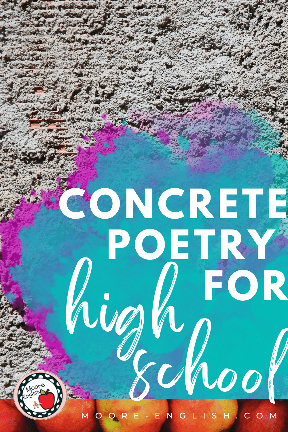 Yes, You Can Use Concrete Poetry In High School / Moore English