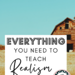 An old barn appears under text that reads: Everything You Need to Teach American Literary Realism
