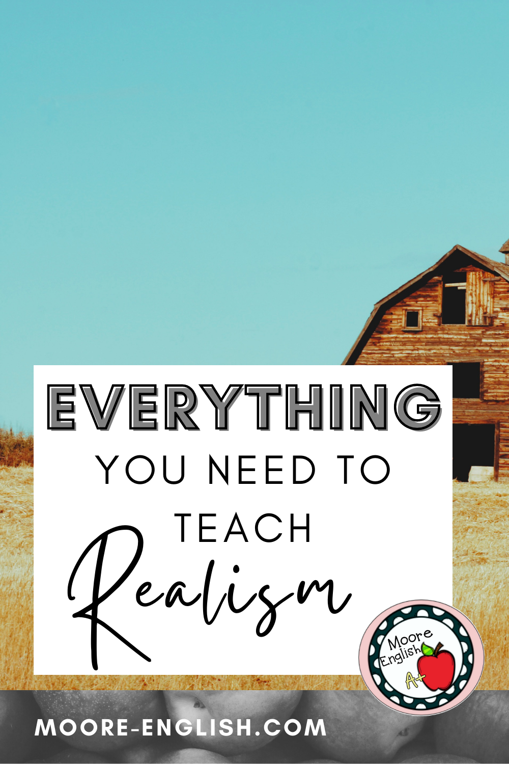 Everything You Need To Teach American Literary Realism Moore English   7 6 