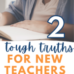 A person in a blue cardigan reads a book. This image appears under text that reads: 2 Truths to Make Life Easier as a New Teacher