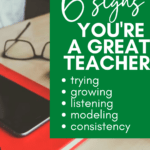 A smartphone rests atop a red notebook and beside a pair of plastic black-rimmed glasses. This appears under text that reads: 6 Unexpected and Subtle Signs You're a Great Teacher