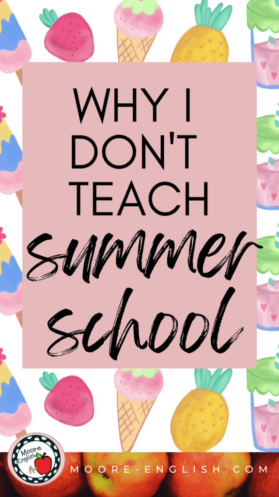 Summer illustrations appear behind text that reads: Why I Don't Teach Summer School