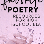 A pink background appears under text that reads: The Best Resources for Teaching Poetry in High School ELA