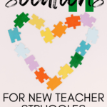 Puzzle pieces in the shape of a heart appear under text that reads: Multicolored puzzle pieces appear under text that reads: 11 Solutions for New Teacher Struggles #mooreenglish