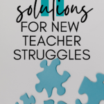 Baby blue puzzle pieces appear under text that reads: 11 Solutions for New Teacher Struggles #mooreenglish