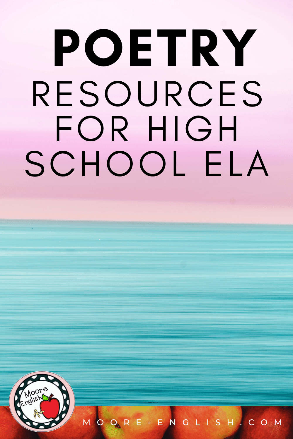 The Best Resources for Teaching Poetry / Moore English