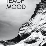 A snowy mountain appears beside text that reads: How to Make the Most of Teaching Mood