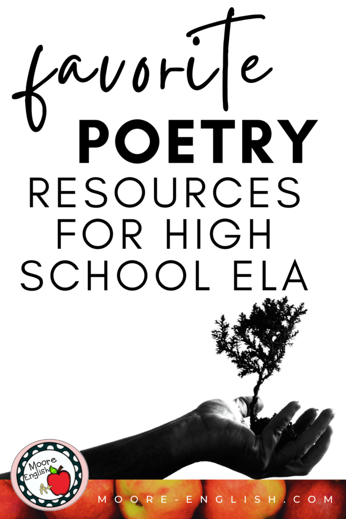 A hand holds a small tree. This image appears under text that reads: The Best Resources for Teaching Poetry in High School ELA