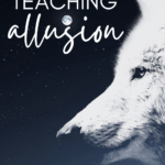 A wolf appears beside text that reads: All About Teaching Allusion in High School