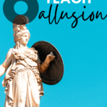 An ancient statue appears beside txt that reads: All About Teaching Allusion in High School