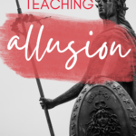 An ancient statue appears beside txt that reads: All About Teaching Allusion in High School