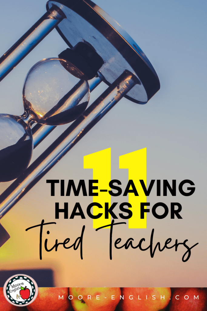 An hourglass appears under text that reads: 11 Time Saving Hacks for Teachers